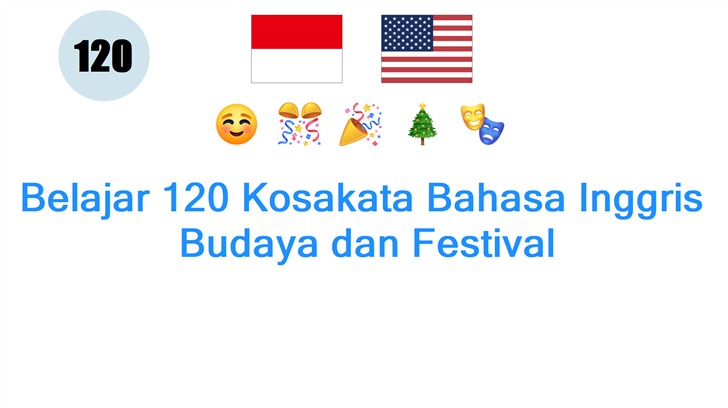 Belajar 120 Kosakata Bahasa Inggris: Budaya dan Festival